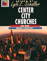 Center_City_Churches_The_New_Urban_Frontier_Ministry_for_the_Third (2).pdf